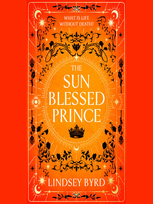 Title details for The Sun Blessed Prince by Lindsey Byrd - Wait list